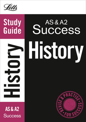 AS and A2 History: Study Guide - Letts A Level Success (Paperback)