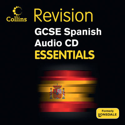 Collins GCSE Essentials: Spanish - Collins GCSE Essentials (CD-Audio)