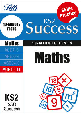 Maths Age 10-11: 10-Minute Tests - Letts Key Stage 2 Success (Paperback)