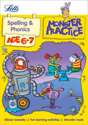 Spelling and Phonics Age 6-7 - Letts Monster Practice (Paperback)