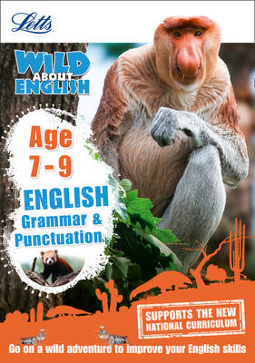 English - Grammar & Punctuation Age 7-9 - Letts Wild About (Paperback)