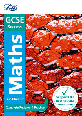 GCSE Maths Foundation Complete Revision & Practice - Letts GCSE 9-1 Revision Success (Paperback)