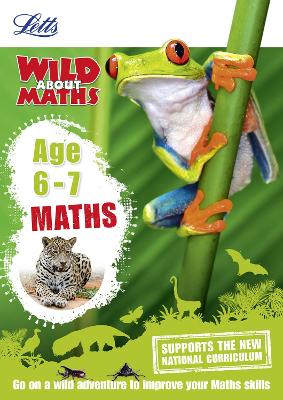 Maths - Maths Age 6-7 - Letts Wild About (Paperback)