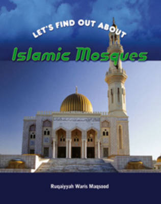 Islamic Mosques - Let's Find Out About (Paperback)
