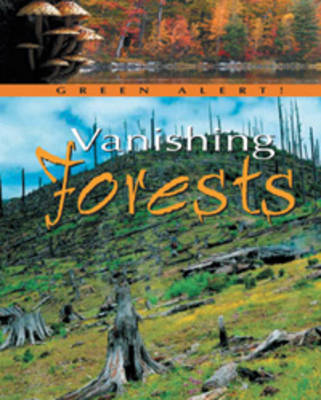 Vanishing Forests - Green Alert (Paperback)