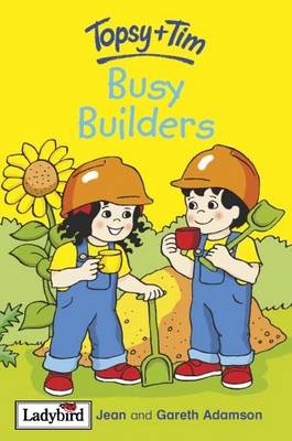 Busy Builders - Topsy & Tim No. 8 (Hardback)
