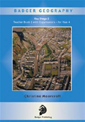 Badger Geography KS2: Teacher Book 2 for Year 4 - Badger Geography