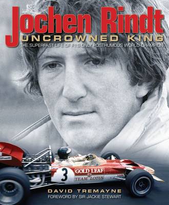 Jochen Rindt: Uncrowned King (Hardback)