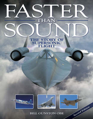 Faster Than Sound: The Story of Supersonic Flight (Hardback)