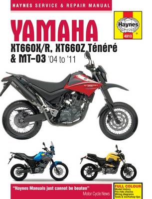Yamaha XT660 & MT-03 Service and Repair Manual: 2004 to 2011 - Haynes Motorcycle Manuals (Hardback)