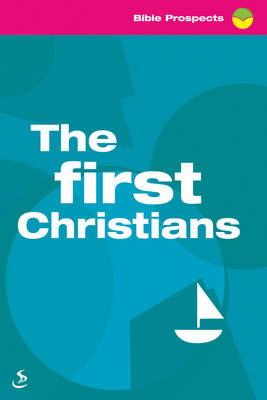 The First Christians - Bible Prospects (Paperback)