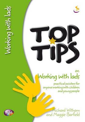 Top Tips on Working with Lads - Top Tips (Paperback)