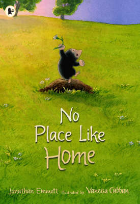 No Place Like Home - Mole and Friends (Paperback)