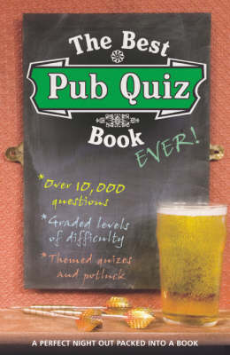 The Best Pub Quiz Book Ever! (Paperback)
