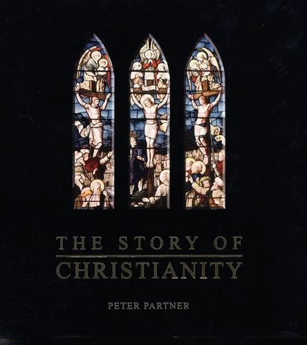 The Story of Christianity (Hardback)