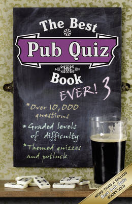 The Best Pub Quiz Book Ever! 3: 3 (Paperback)