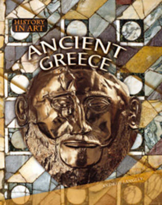 Ancient Greece - History in Art (Paperback)