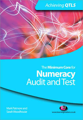 The Minimum Core for Numeracy: Audit and Test - Achieving QTLS Series (Paperback)