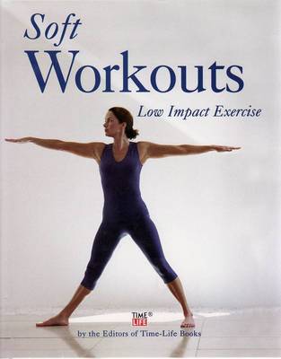 Fitness and Health Soft Workouts: Low Impact Exercise (Hardback)