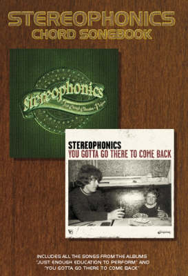 Stereophonics: Just Enough Education to Perform and You Gotta Go There to Come Back (Chord Songbook) (Paperback)