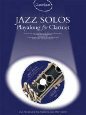 Guest Spot: Jazz Solos Playalong For Clarinet (Paperback)