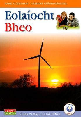 Eolaiocht Bheo - 4th Class Pupil's Book - Eolaiocht Bheo (Paperback)