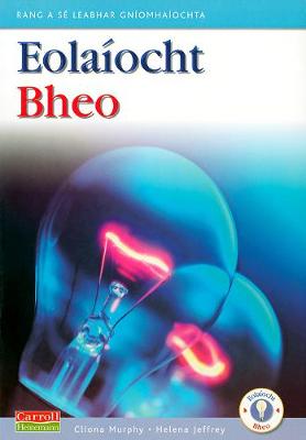 Eolaiocht Bheo - 6th Class Pupil's Book - Eolaiocht Bheo (Paperback)