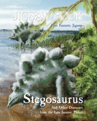 Stegosaurus and Other Dinosaurs from the Late Jurasic Period Jigsaw Book - Jigsaw Book (Hardback)