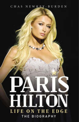 Paris Hilton: Life on the Edge (Paperback)