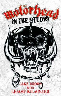 "Motorhead": The Official Story Behind Every Song (Hardback)