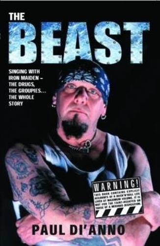 Beast: The Drugs, the Groupies...the Whole Story (Paperback)