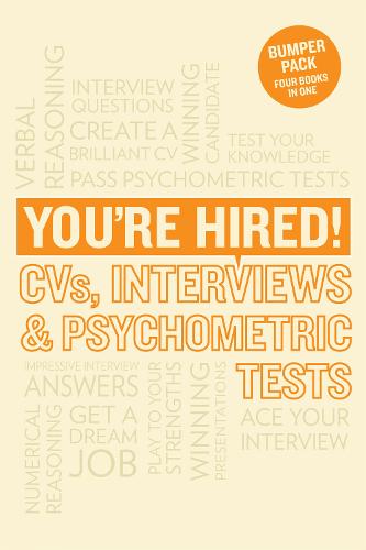 You're Hired! CVs, Interview Answers and Psychometric Tests (Paperback)