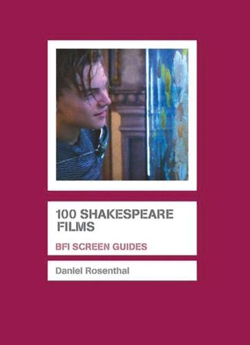 100 Shakespeare Films - Screen Guides (Hardback)