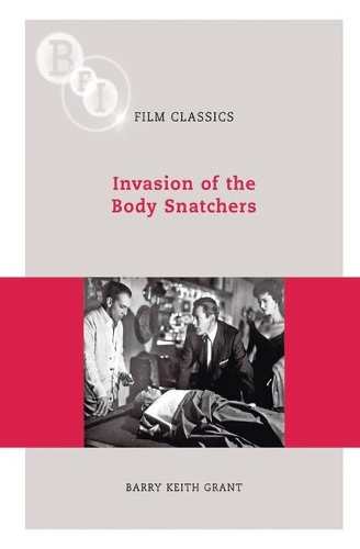 Invasion of the Body Snatchers - BFI Film Classics (Paperback)