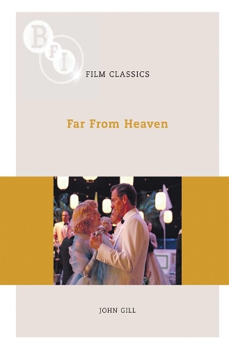 Far From Heaven - BFI Film Classics (Paperback)