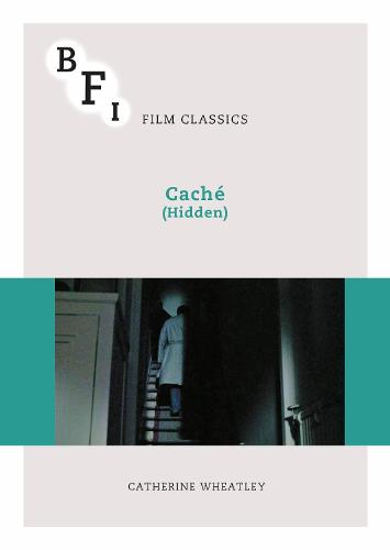 Cache (Hidden) - BFI Film Classics (Paperback)