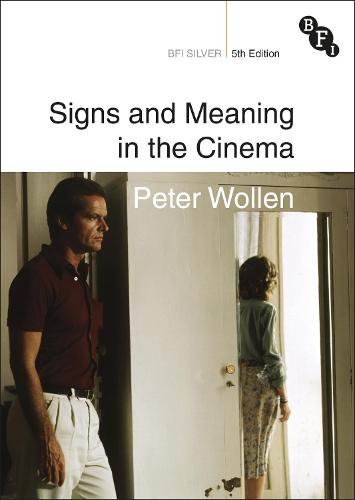 Signs and Meaning in the Cinema - Peter Wollen