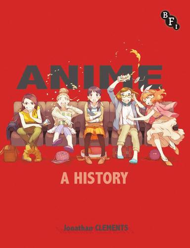 Anime: A History (Paperback)