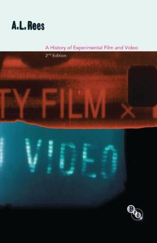 A History of Experimental Film and Video (Paperback)