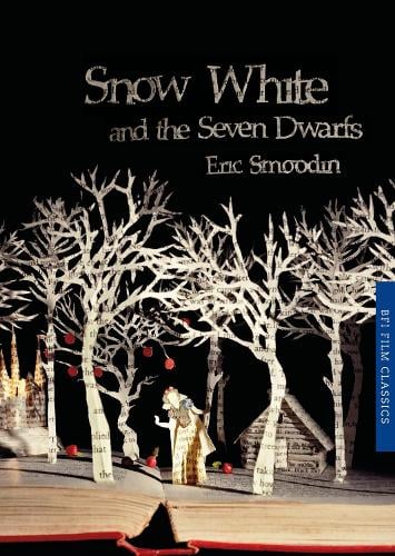 Snow White and the Seven Dwarfs - BFI Film Classics (Paperback)