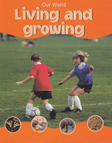 Our World Living and Growing (Paperback)