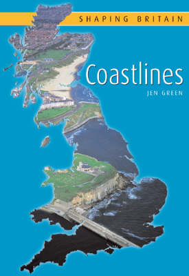 Coastlines - Shaping Britain S. (Hardback)