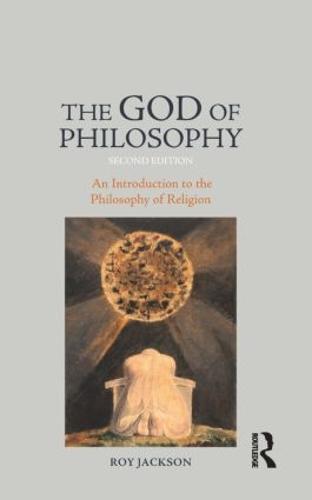 The God of Philosophy: An Introduction to Philosophy of Religion (Hardback)