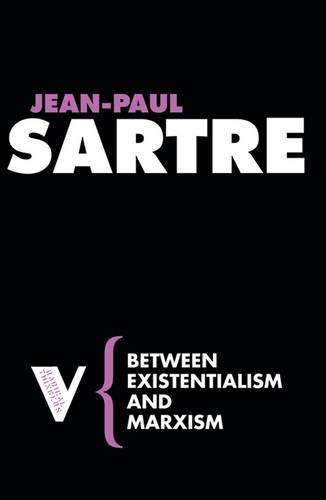 Between Existentialism and Marxism - Radical Thinkers Set 3 (Paperback)