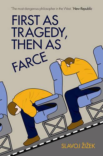 First as Tragedy, Then as Farce (Paperback)