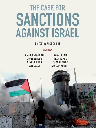The Case for Sanctions Against Israel - Audrea Lim