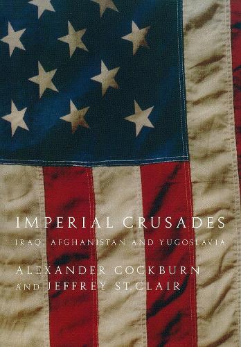 Imperial Crusades: Afghanistan, Iraq and Yugoslavia (Paperback)