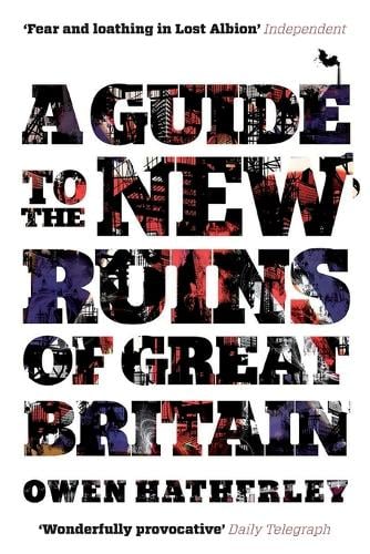A Guide to the New Ruins of Great Britain (Paperback)
