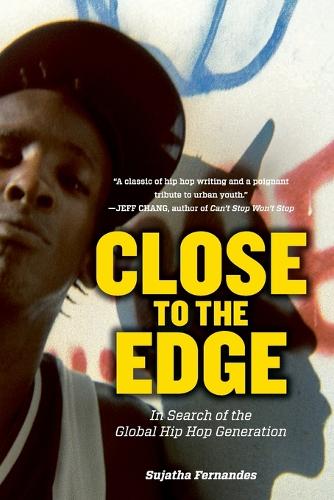 Close to the Edge: In Search of the Global Hip Hop Generation (Paperback)