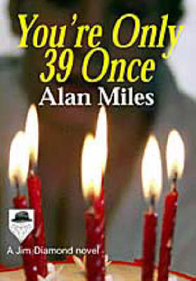 You're Only 39 Once (Paperback)